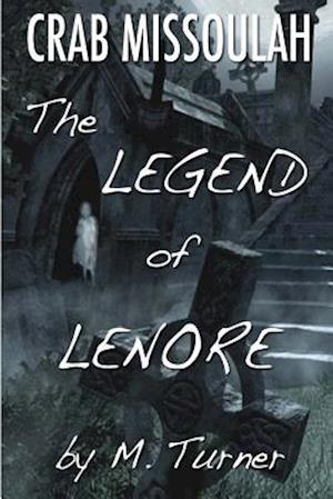 Crab Missoulah and the Legend of Lenore