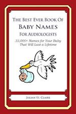 The Best Ever Book of Baby Names for Audiologists