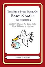 The Best Ever Book of Baby Names for Builders