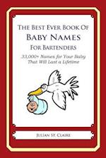 The Best Ever Book of Baby Names for Bartenders