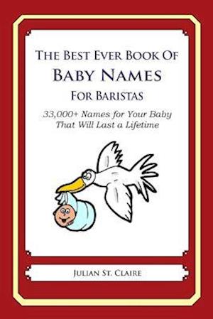 The Best Ever Book of Baby Names for Baristas