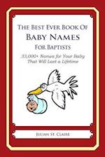 The Best Ever Book of Baby Names for Baptists