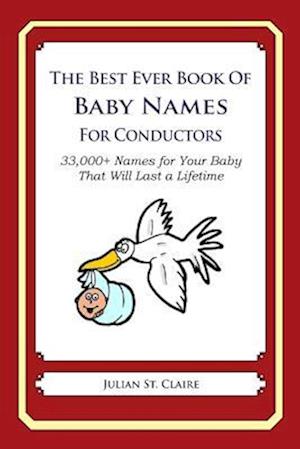 The Best Ever Book of Baby Names for Conductors