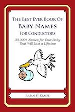 The Best Ever Book of Baby Names for Conductors