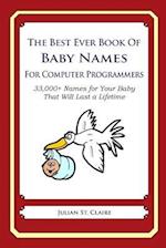 The Best Ever Book of Baby Names for Computer Programmers