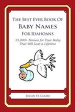 The Best Ever Book of Baby Names for Idahoans