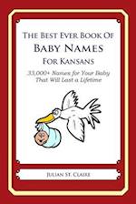 The Best Ever Book of Baby Names for Kansans