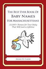 The Best Ever Book of Baby Names for Massachusettsans