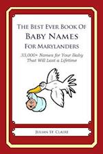 The Best Ever Book of Baby Names for Marylanders