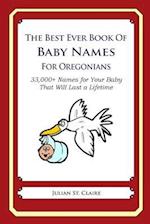 The Best Ever Book of Baby Names for Oregonians