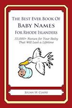 The Best Ever Book of Baby Names for Rhode Islanders