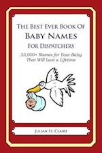 The Best Ever Book of Baby Names for Dispatchers
