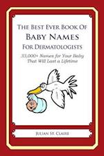 The Best Ever Book of Baby Names for Dermatologists