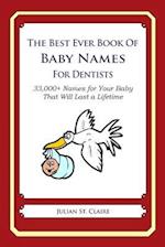 The Best Ever Book of Baby Names for Dentists