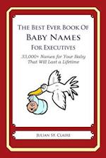 The Best Ever Book of Baby Names for Executives