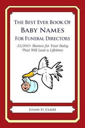 The Best Ever Book of Baby Names for Funeral Directors