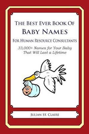 The Best Ever Book of Baby Names for Human Resource Consultants