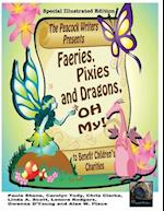Faeries, Pixies and Dragons, Oh My! Special Illustrated Edition