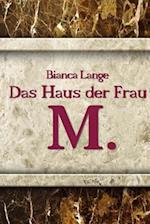 Das Haus Der Frau M.