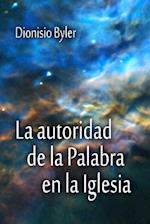 La Autoridad de la Palabra En La Iglesia