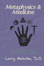 Metaphysics & Medicine