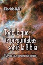 Todo Lo Que Te Preguntabas Sobre La Biblia