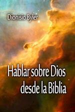 Hablar Sobre Dios Desde La Biblia