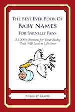 The Best Ever Book of Baby Names for Barnsley Fans