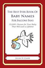 The Best Ever Book of Baby Names for Falcons Fans