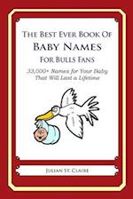 The Best Ever Book of Baby Names for Bulls Fans