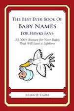 The Best Ever Book of Baby Names for Hawks Fans