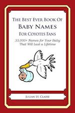 The Best Ever Book of Baby Names for Coyotes Fans