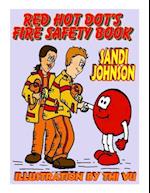 Red Hot Dot's Fire Safety Book