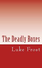 The Deadly Boxes
