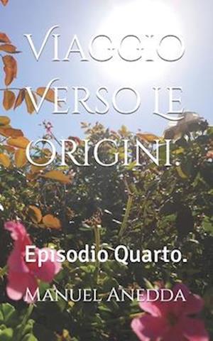 Viaggio Verso Le Origini.