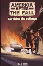 America after the Fall: Surviving the Collapse 