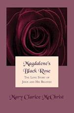 Magdalene's Black Rose