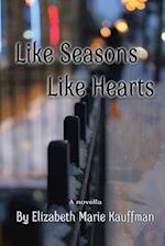 Like Seasons, Like Hearts