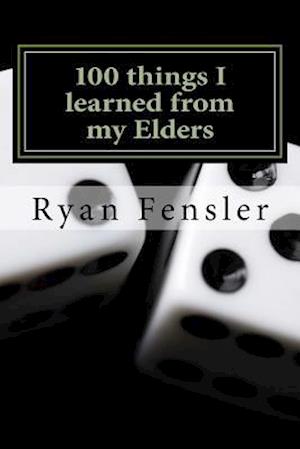 100 Things I Learned from My Elders