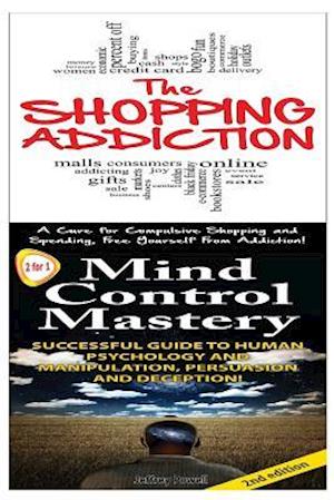 The Shopping Addiction & Mind Control Mastery