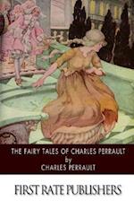 The Fairy Tales of Charles Perrault