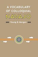 A Vocabulary of Colloquial Navajo