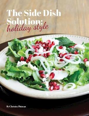 The Side Dish Solution, Holiday Style
