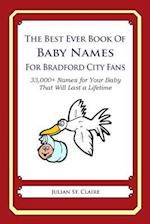 The Best Ever Book of Baby Names for Bradford City Fans