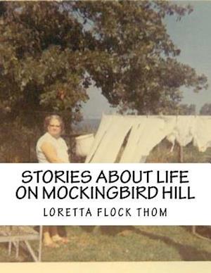 Stories about Life on Mockingbird Hill