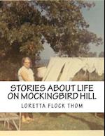 Stories about Life on Mockingbird Hill