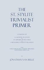 The St. Stylite Trivialist Primer