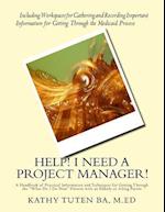 Help! I Need a Project Manager!