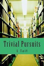 Trivial Pursuits