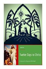 Twelve Days to Christ